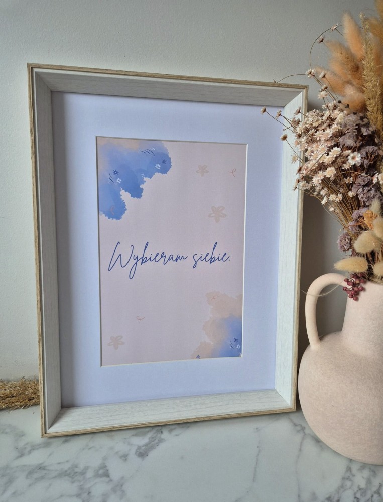 Wybieram siebie. - plakat a4/a3