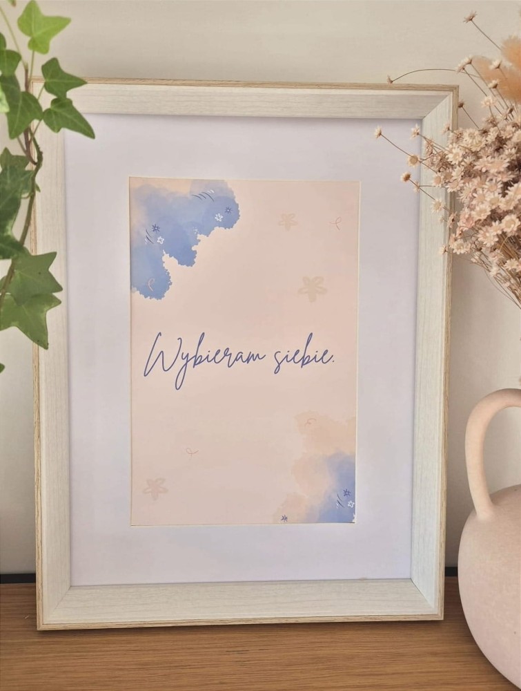 Wybieram siebie. - plakat a4/a3